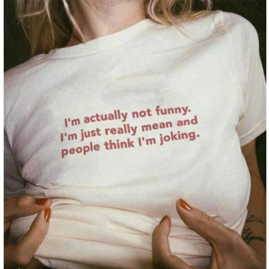 I'm Actually Not Funny T-Shirt